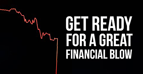 image Get Ready for a Great Financial Blow