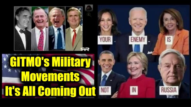 GITMO's Military Movements - It's All Coming Out 2024