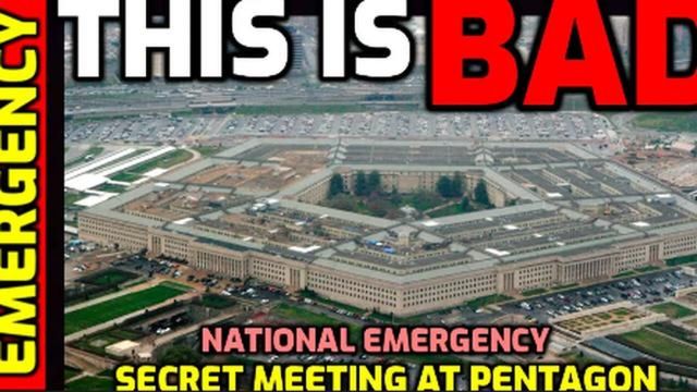 Alert: National Emergency About to be Declared - US Pentagon Officials Hold Secret Meeting